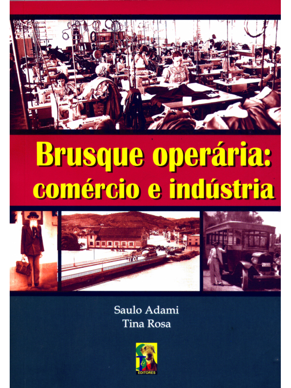 Brusque Operária: Comércio e Indústria