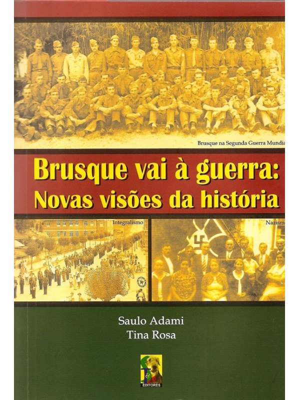 Brusque vai à Guerra: Novas visões da história