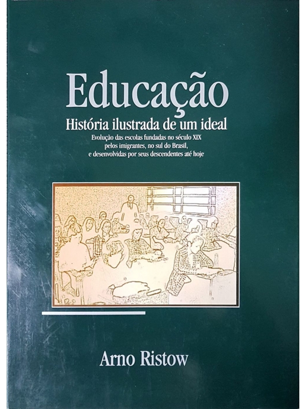 Educação - História Ilustrada de um Ideal