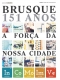 Caderno Brusque 151 Anos - A força da nossa cidade